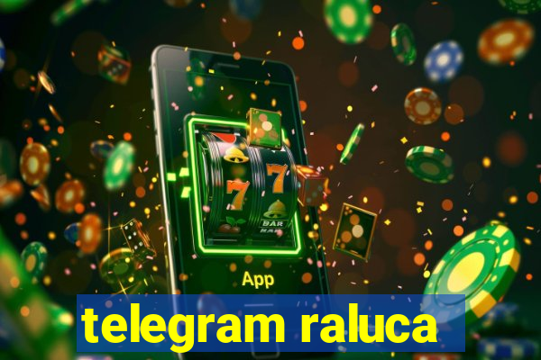 telegram raluca